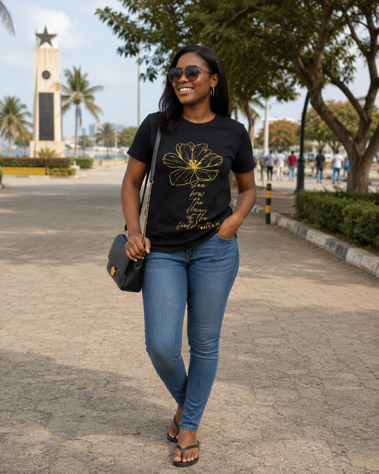 The Flowers of the Field Grow| Black | Matt 6:28 | Ladies Fitted T-shirt