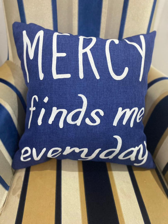 Mercy Finds me Everyday | Decorative Throw Pillow